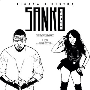 Timaya-Destra-Sanko-Remix-Art