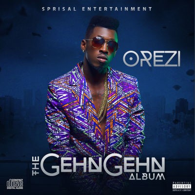 Orezi-The-Gehn-Gehn-Album-Art