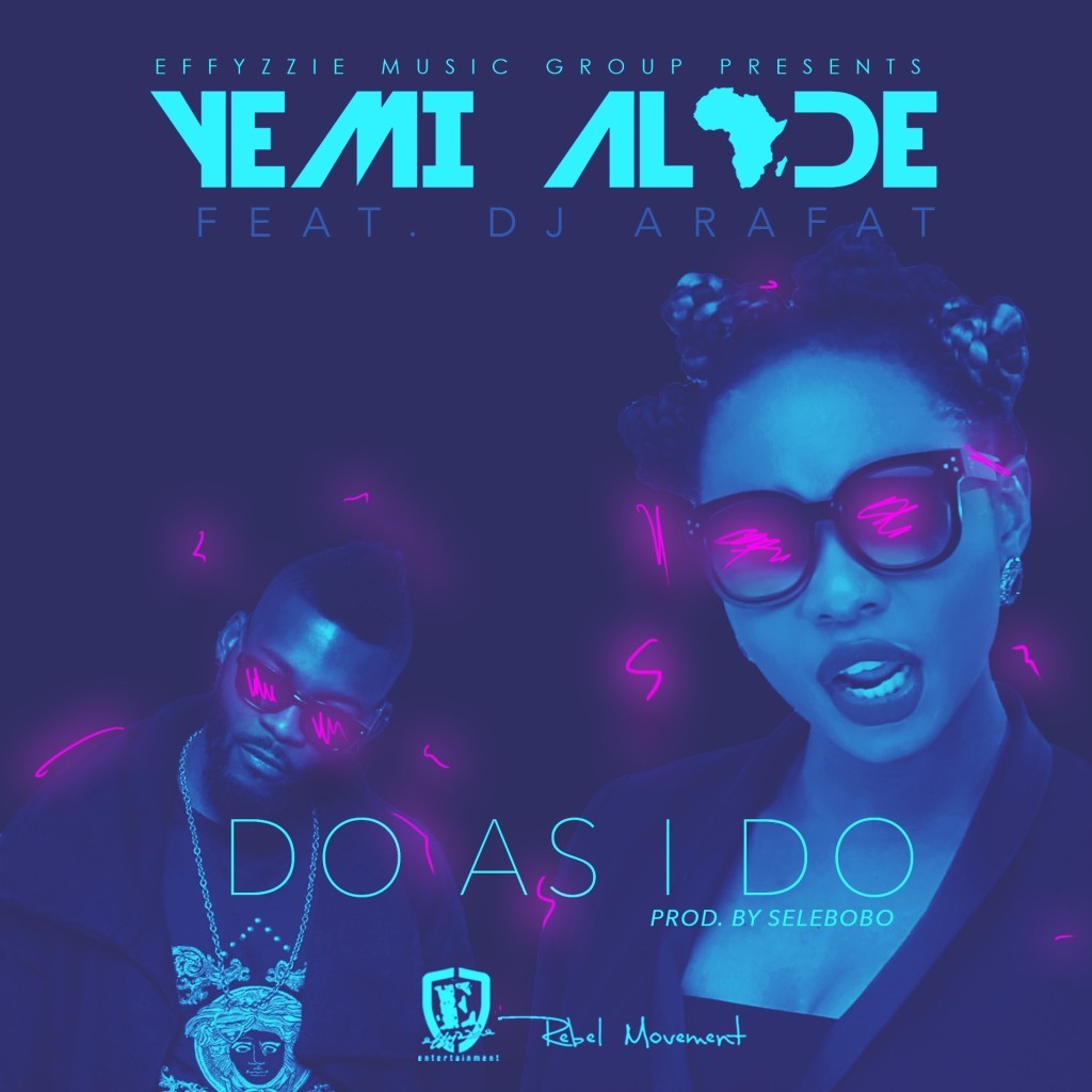 Yemi-Alade-Do-As-I-Do-ft.-DJ-Arafat-ART-