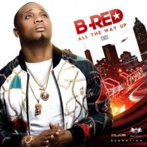 B-Red-All-The-Way-Up-EP-720x720