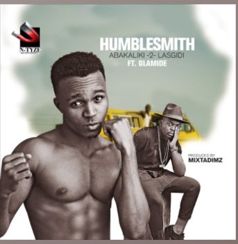 Humblesmith – Abakaliki 2 Lasgidi ft. Olamide