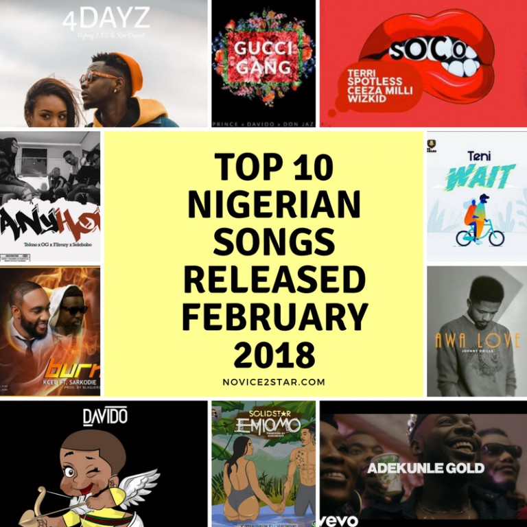 Top 10 Nigerian (Naija) Songs Released February 2018