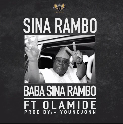 Sina Rambo – Baba Sina Rambo ft. Olamide