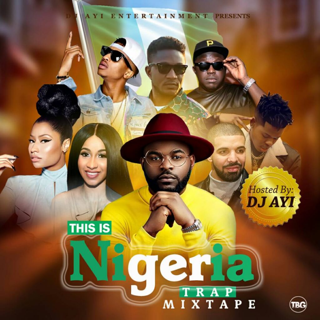 MIXTAPE DJ Ayi This Is Nigeria (Trap Mix) Novice2star