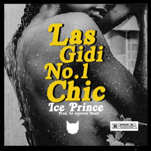 Ice Prince Las Gidi Number 1 Chick