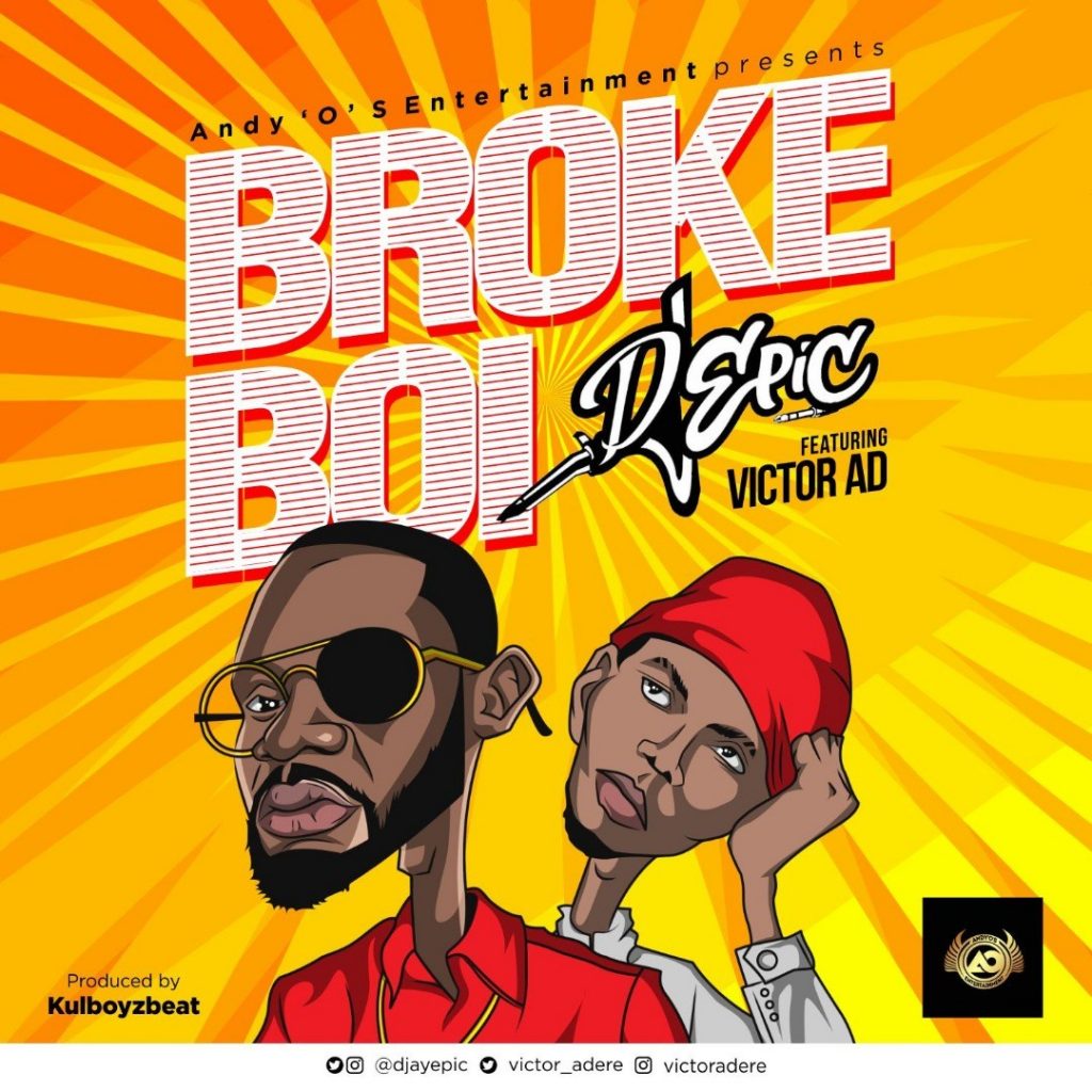 Victor AD x DJ Epic – Broke Boi