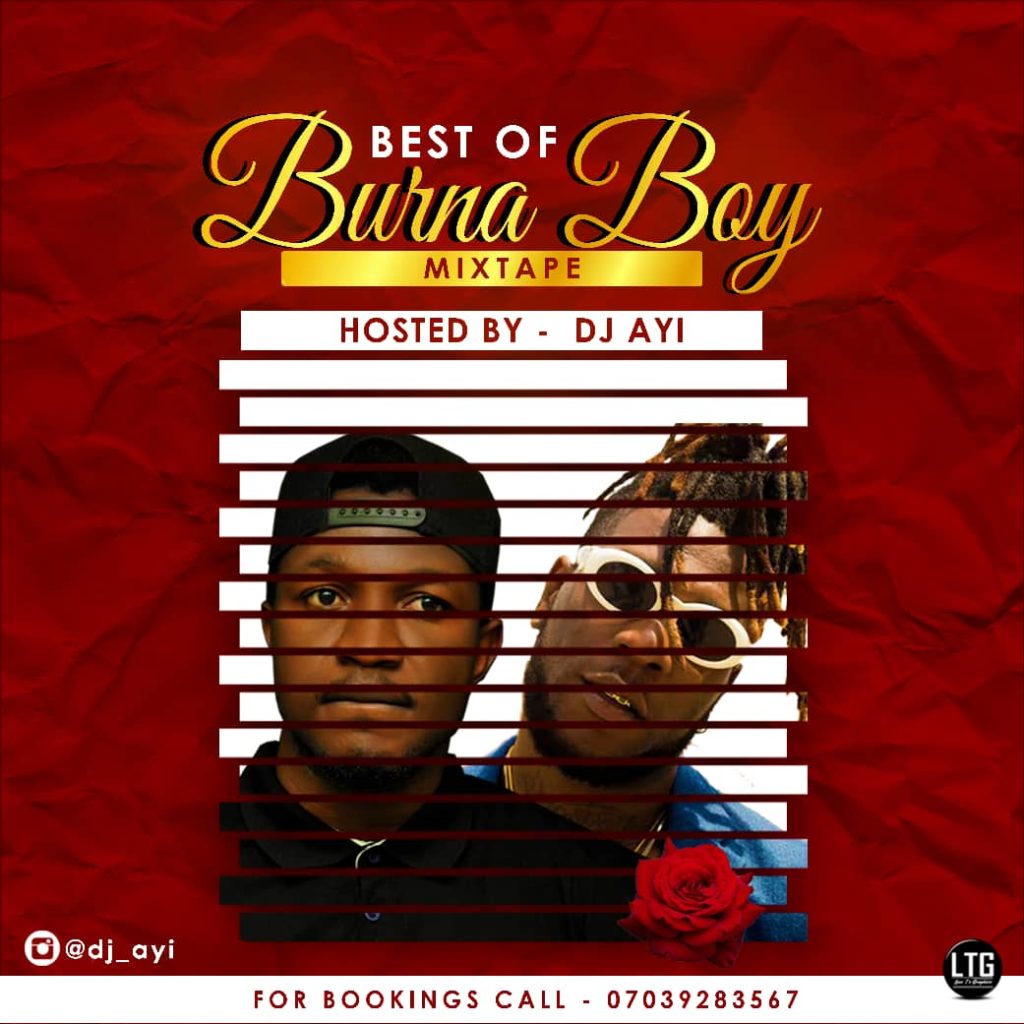 MIXTAPE "Best Of Burna Boy Mix 2019" by DJ Ayi Novice2STAR