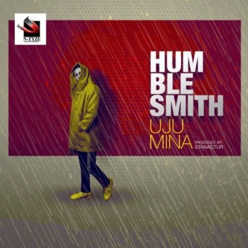 Humblesmith – “Uju Mina” [MP3]