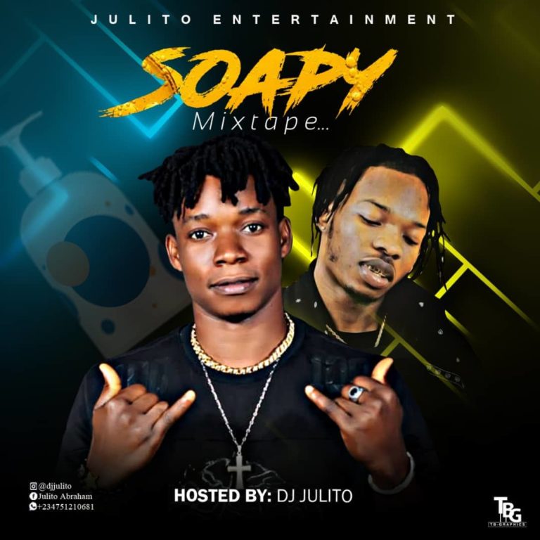 MIXTAPE: DJ Julito – Soapy Mix