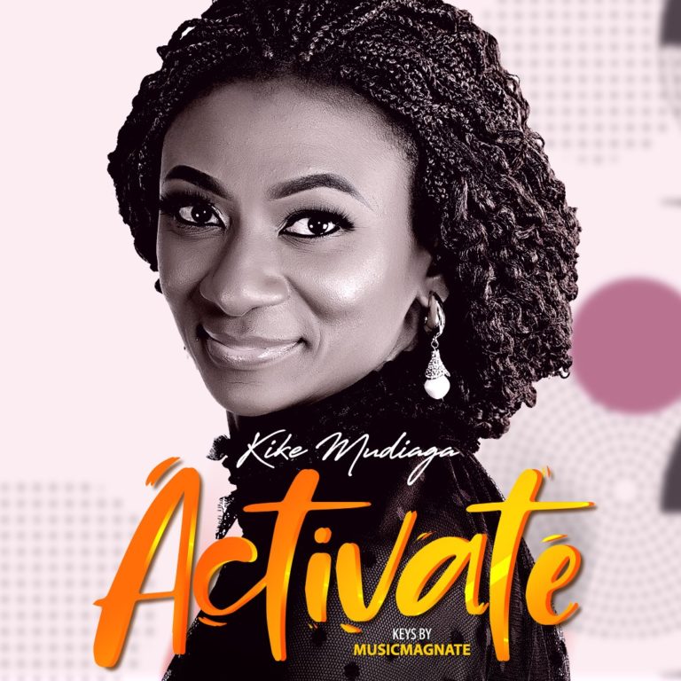 GOSPEL: Kike Mudiaga – “Activate” [MP3]