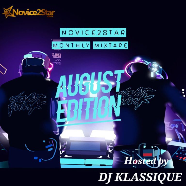 Novice2STAR Mix Of The Month (August Edition) by DJ Klassique