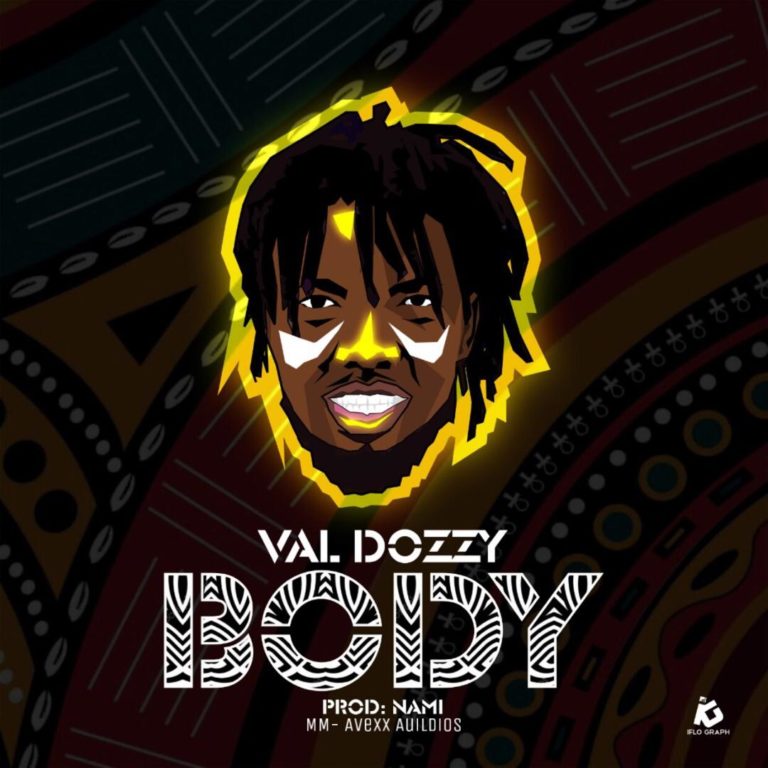 Val Dozzy – “BODY” [Audio]