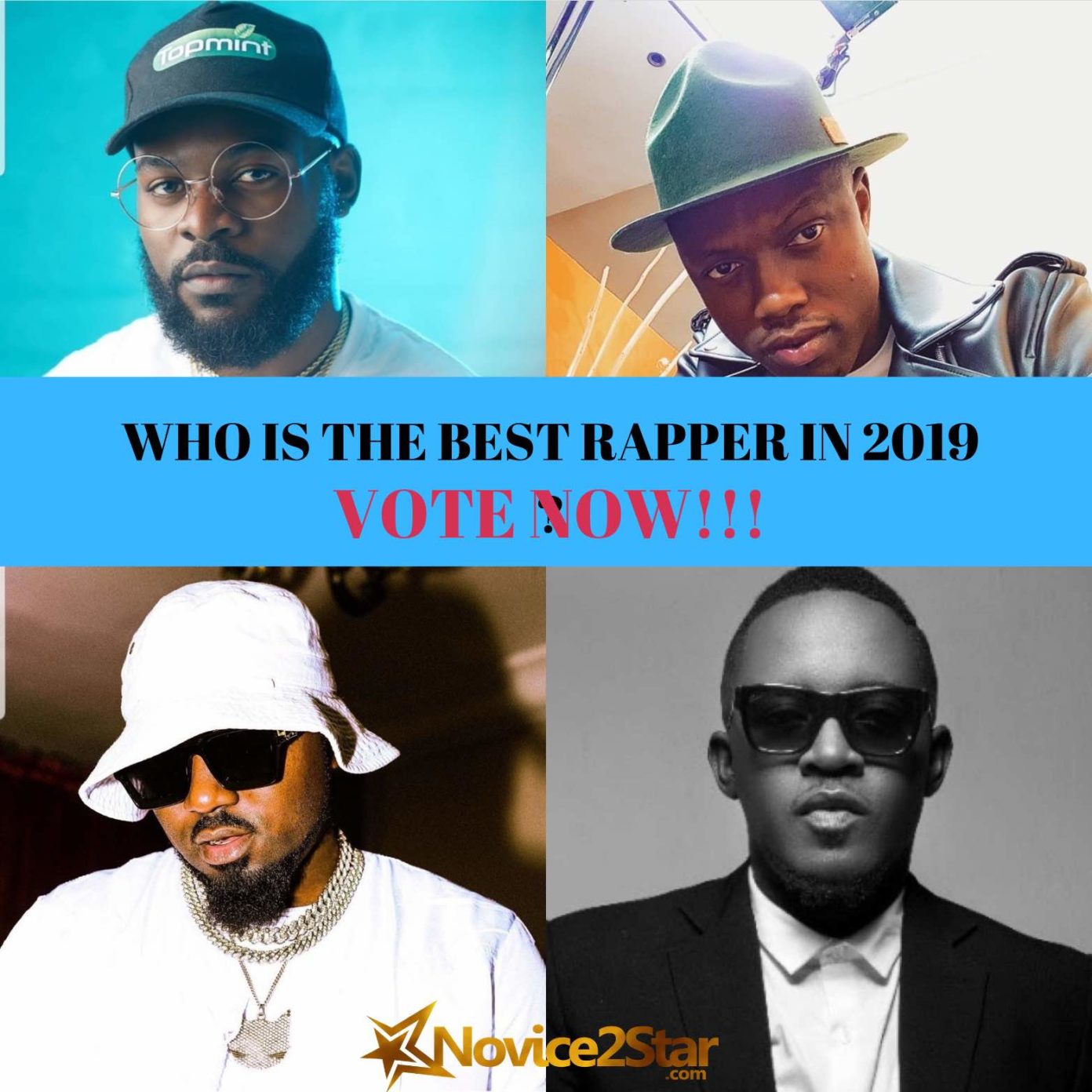 Who Is The Best Nigerian Rapper In 2019 ? - VOTE NOW !!! - Novice2star