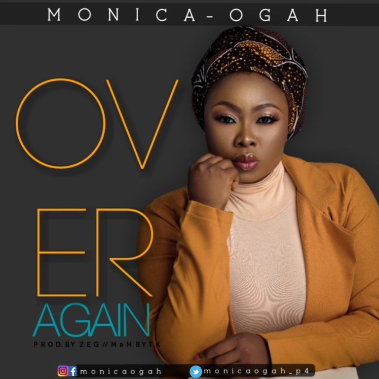 GOSPEL: Monica Ogah – “Over Again” [Audio]