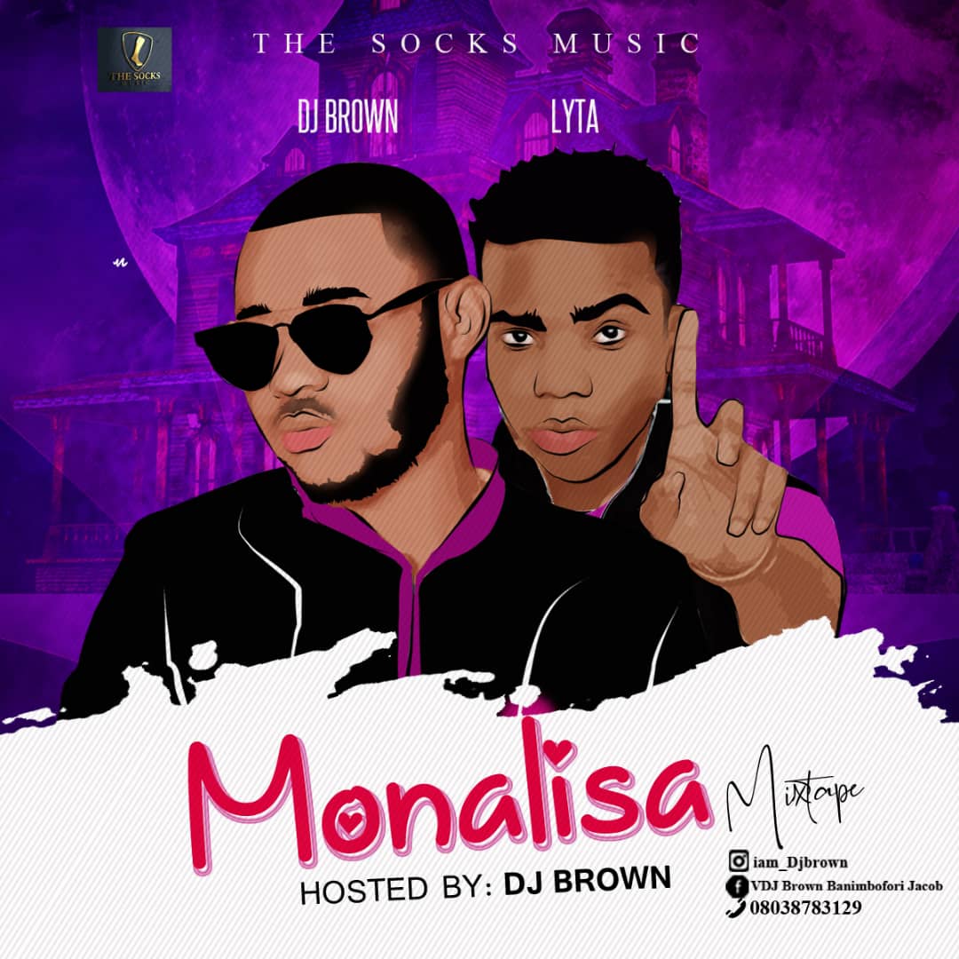 MIXTAPE: DJ Brown - Monalisa Mix