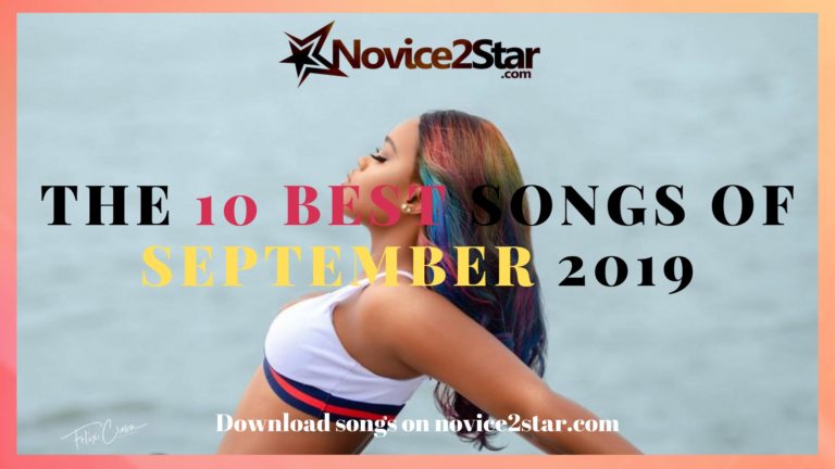 The 10 Best Nigerian Songs Of September 2019
