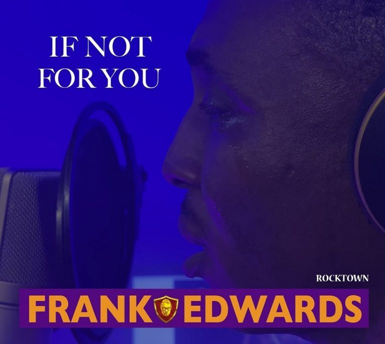 GOSPEL: Frank Edwards – “If Not For You” [Audio]