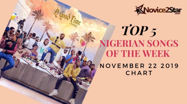 Top 5 Nigerian Songs Of The Week – November 22 2019 Chart