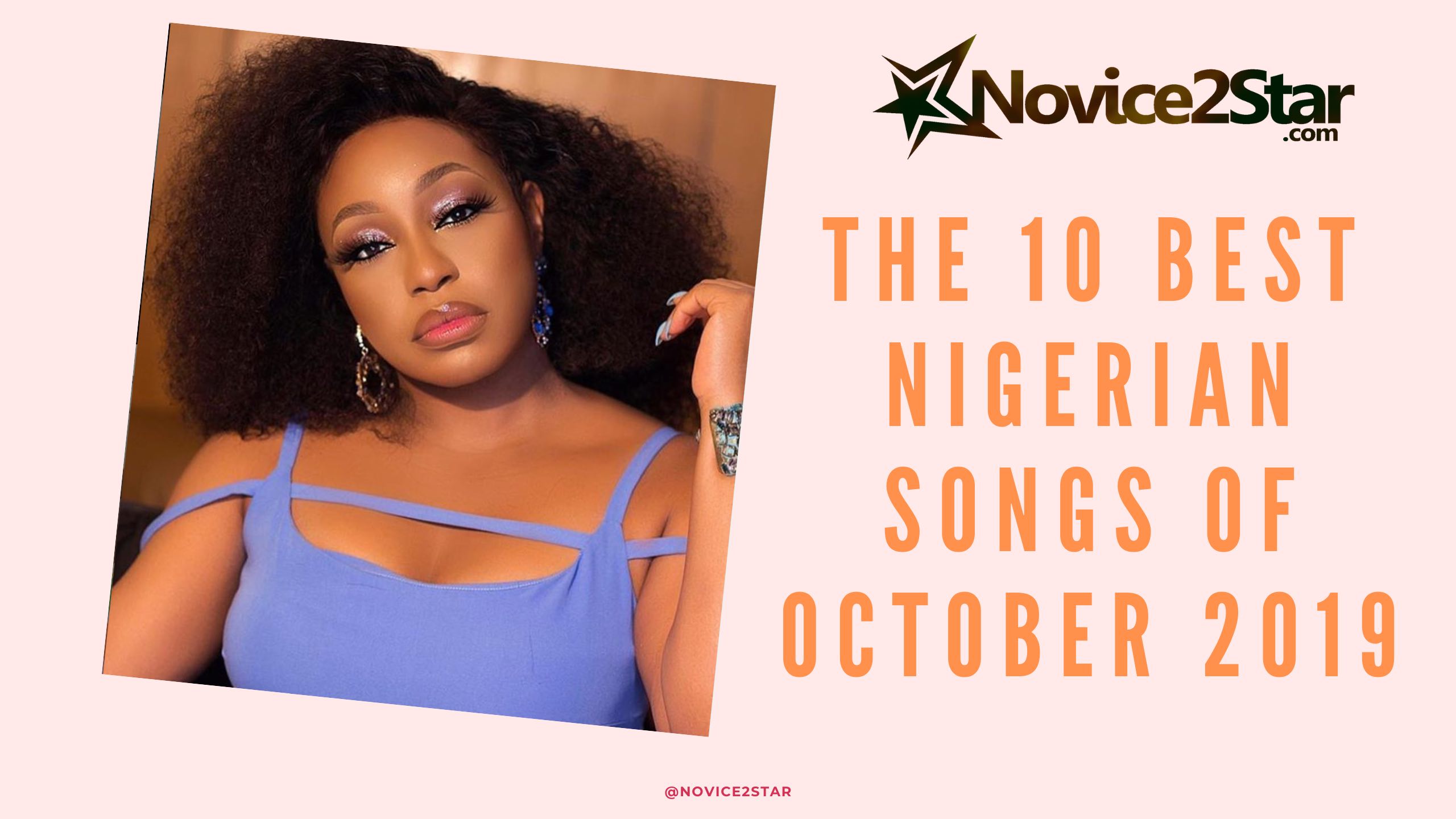 The 10 Best Nigerian Songs Of October 2019