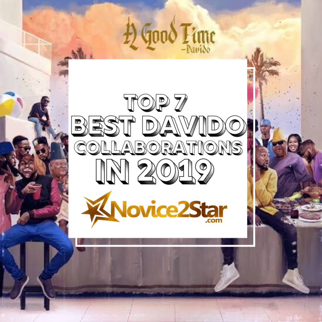 Top 7 Best Davido Collaborations in 2019 