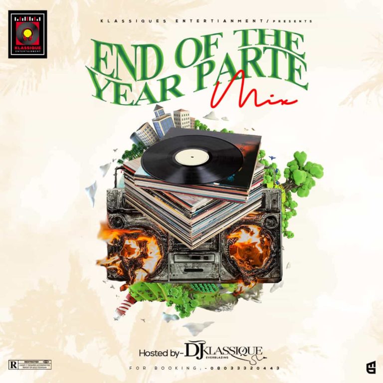 MIXTAPE: DJ Klassique – End Of The Year Parte Mix