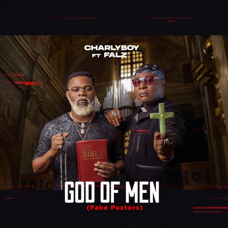 Charly Boy ft. Falz – 'God of Men' (Fake Pastors)