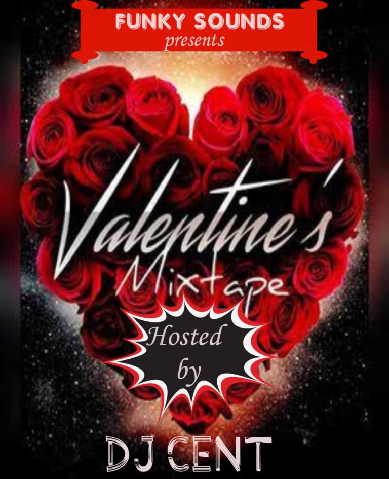 MIXTAPE: DJ Cent – Valentine Mix
