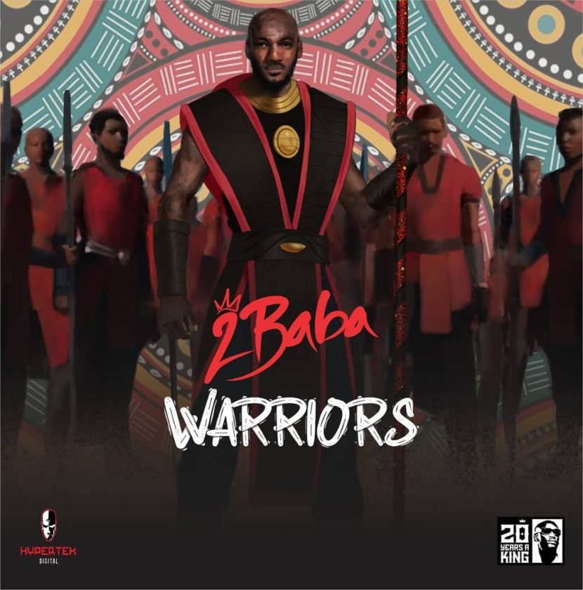 2Baba is Set to Release a New Studio Album "Warriors