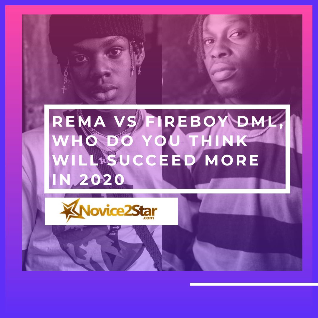Rema VS Fireboy DML, Who Do You Think Will Succeed More  in 2020