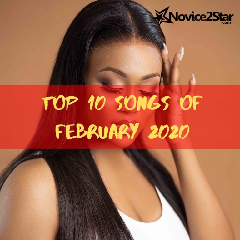 Top 10 Nigerian Songs Of February 2020