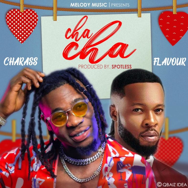 Charass x Flavour – Cha Cha [Audio]