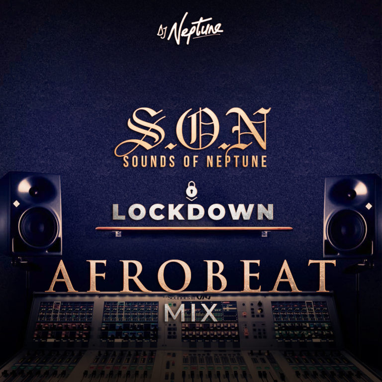 DJ Neptune – “Afrobeat Lock Down Mix “