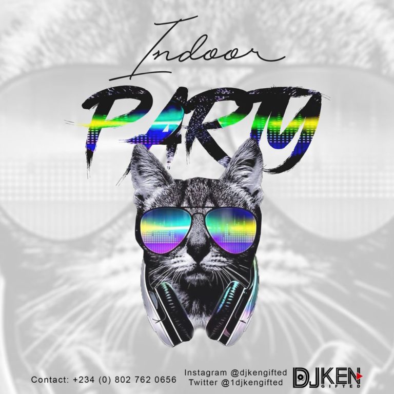 MIXTAPE: DJ Ken Gifted – “Indoor Party Mix”