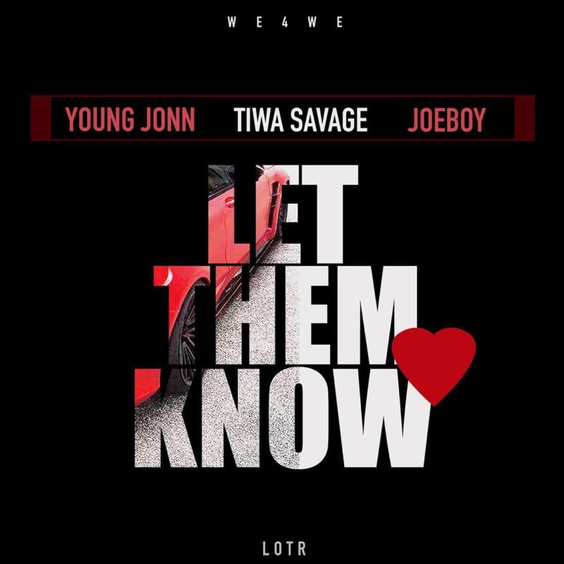 Tiwa Savage Joeboy Let Them Know