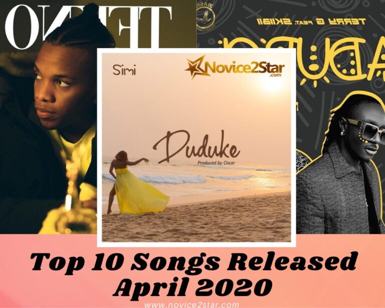 Top 10 Nigerian Songs Released April 2020