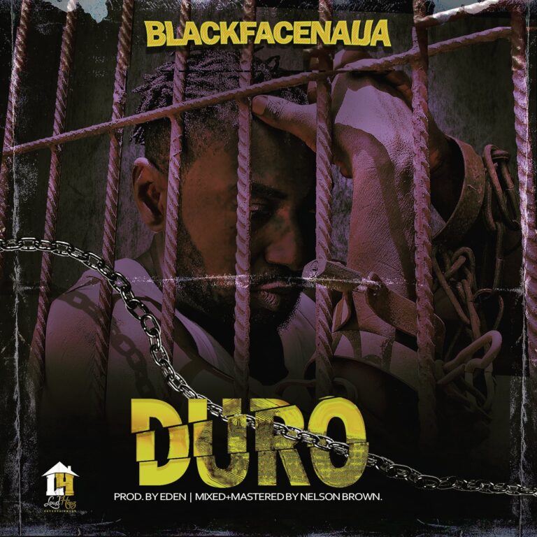 BlackFaceNaija – ‘Duro’ MP3