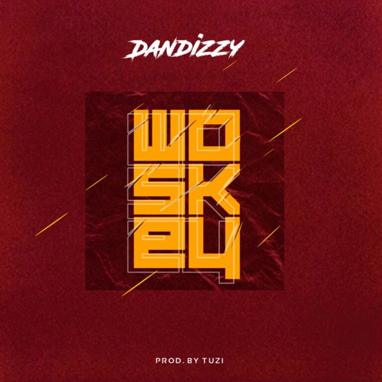 Dandizzy – “Woskey” MP3