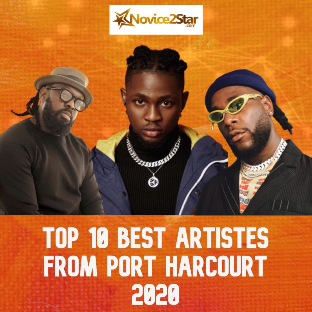 top 10 best artists from Port Harcourt Nigeria 2020