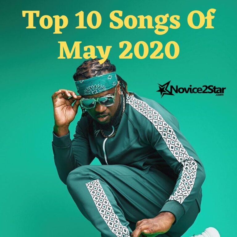 Top 10 Hot Nigerian Songs Of May 2020