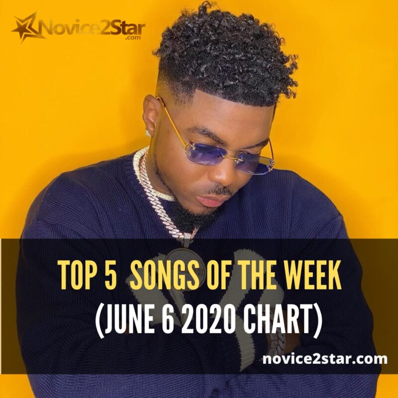 Top 5 Songs Of The Week (June 6 2020 Chart)