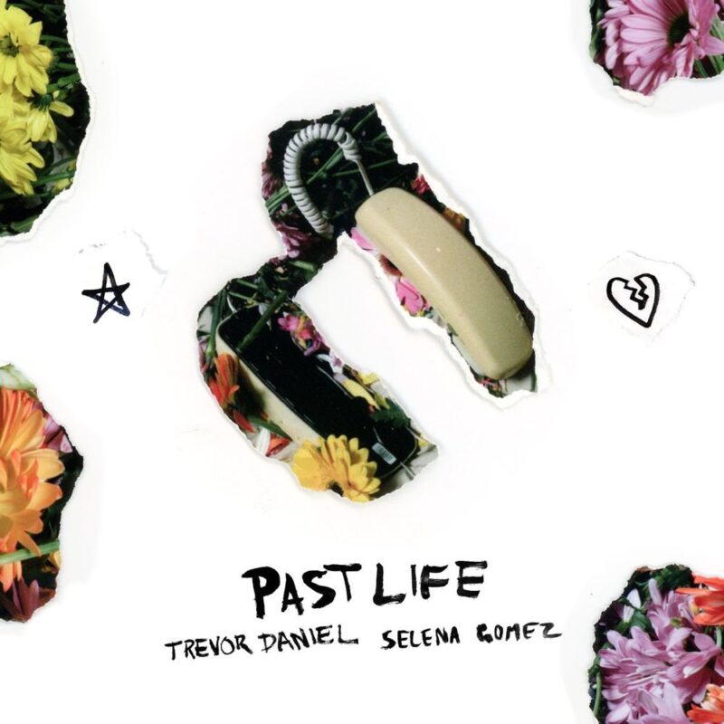 Trevor Daniel x Selena Gomez - "Past Life" MP3