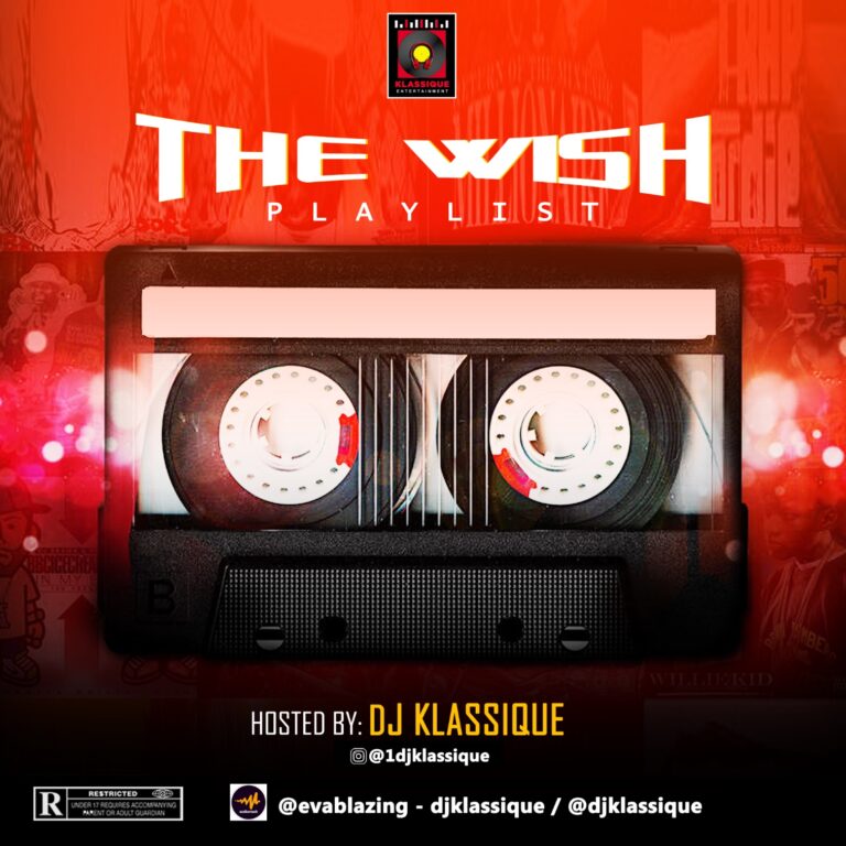 MIXTAPE: DJ Klassique – ‘The Wish Playlist’