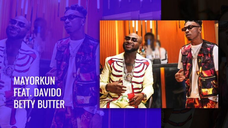 Mayorkun ft. Davido – “Betty Butter”