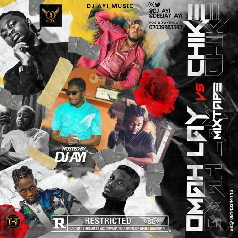 MIXTAPE: Omah Lay vs Chike Mix