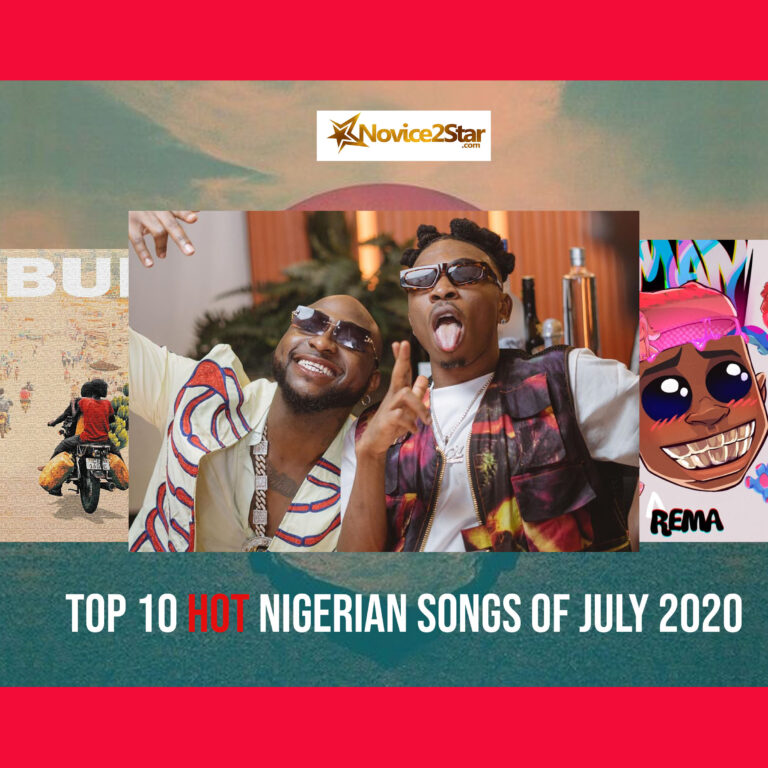 Top 10 Hot Nigerian Songs Of July 2020