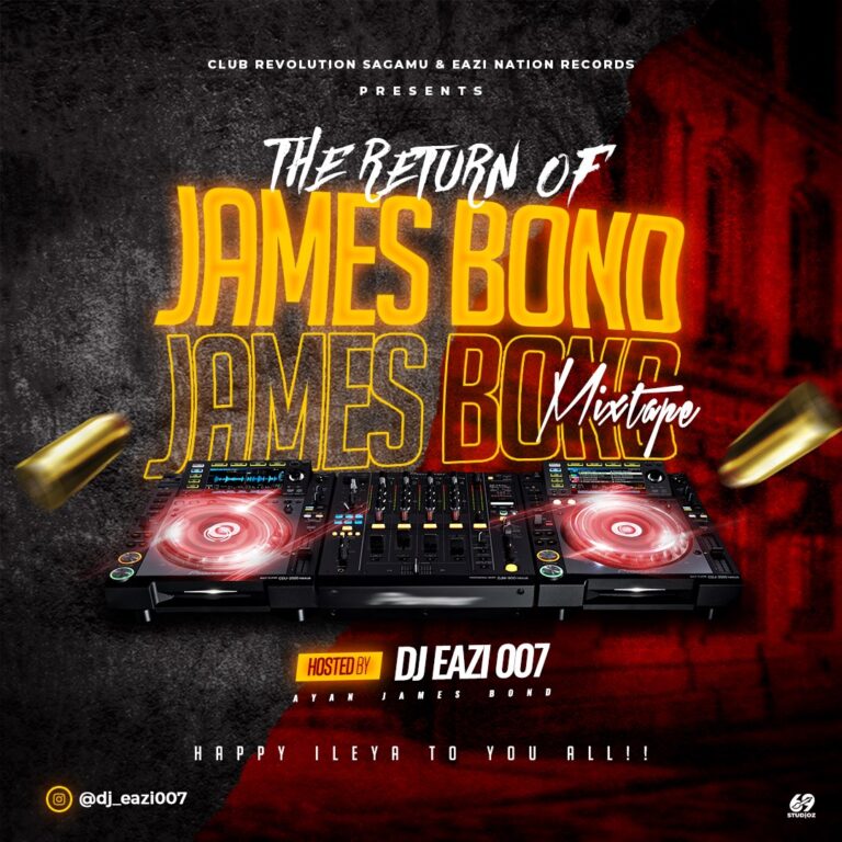 DJ Eazi007 – Return Of James Bond Mixtape