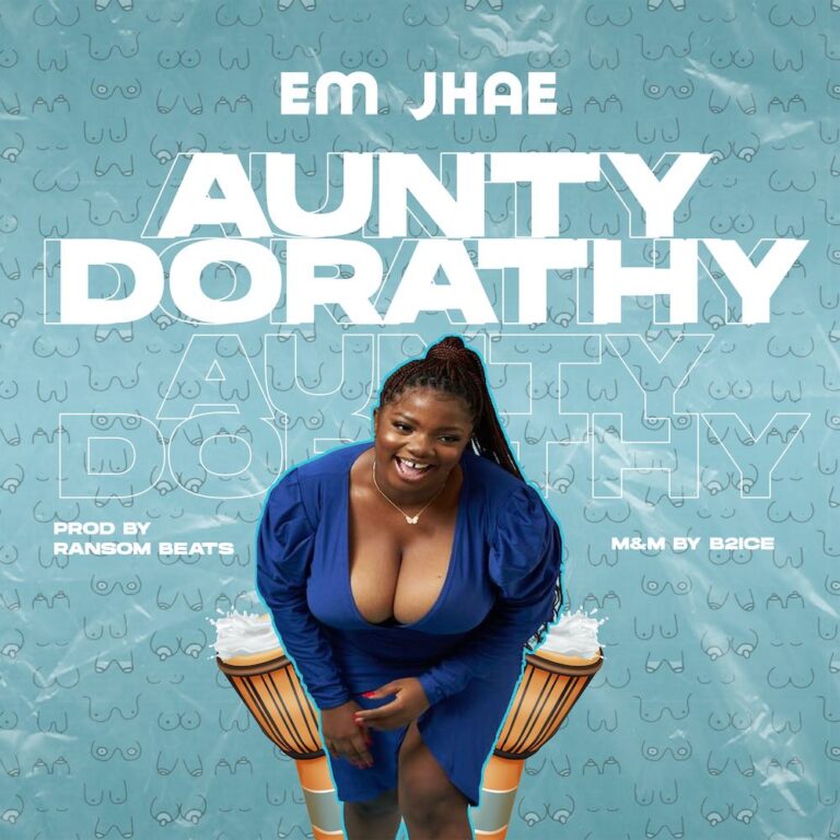 EM Jhae – ‘Aunty Dorathy’