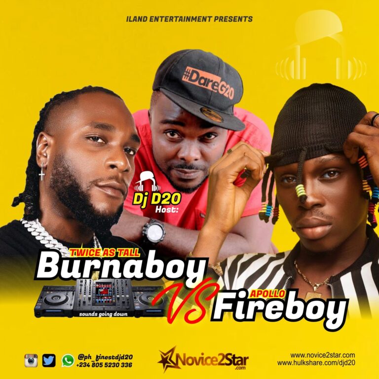 Burna Boy “Twice As Tall” VS Fireboy DML “Apollo” Mixtape By DJ D20