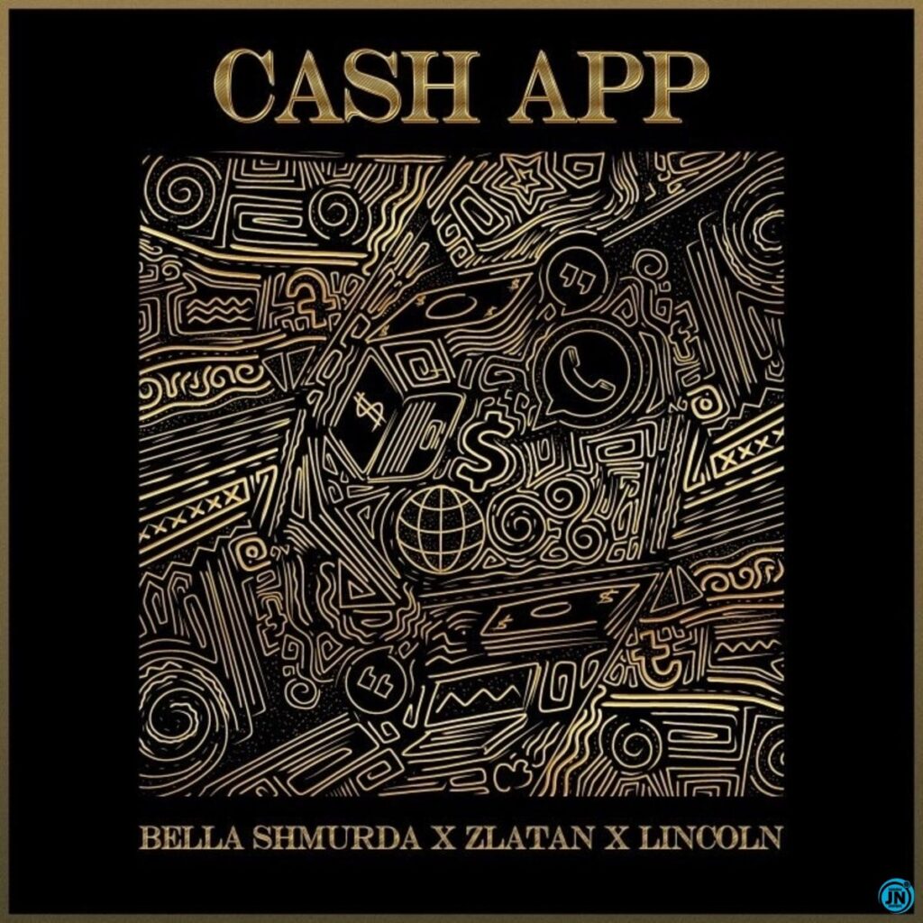 Bella Shmurda Cash App Zlatan Lincoln
