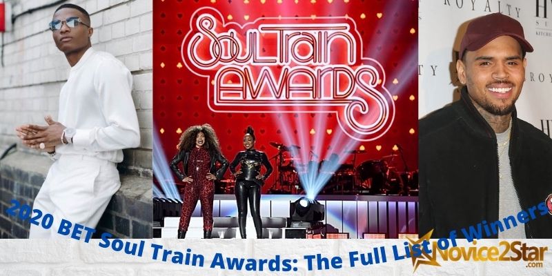 Chris Brown, Beyoncé and Wizkid Wins Big At The 2020 BET Soul Train Awards: The Full List of Winners